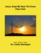 Jesus, Keep Me Near The Cross (Piano Solo) piano sheet music cover